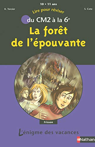 La forêt de l'épouvante : Du CM2 à la 6e