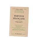 paul fort poèmes  Paul Fort,... Édition définitive des Ballades françaises et chroniques de France. 16. Ferveur française : . Avant-propos de Georges Lecomte,... Bouquet de provinces. Ballades périgourdines et le Cahier d\'amour, Ballades corréziennes, limousines, percheronnes, chartraines, Ballades écrites aux rivages bretons, Ballades montlhéryennes et de mon Hurepoix, Ballades sous le signe de Reims et de l\'enfance, Reflets obliques et directs de l\'Iran et du Japon