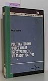 w 1764 vase  Polityka Torunia wobec wladz rzeczypospolitej w latach 1764-1772.