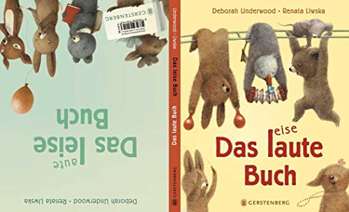 Das laute Buch. Das leise Buch.: Ein Wendebilderbuch