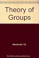 Theory of Groups 0198531370 Book Cover