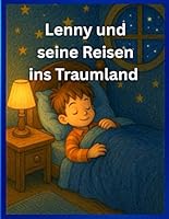 Lenny: und seine Reisen ins Traumland (German Edition) B0F62BH5LH Book Cover