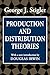 Production and Distribution Theories (Classics in Economics)