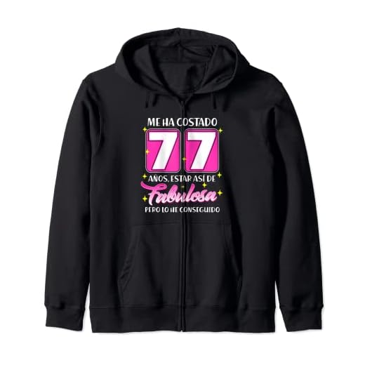 77 Años Fabulosa Cumpleaños 77 Sudadera con Capucha