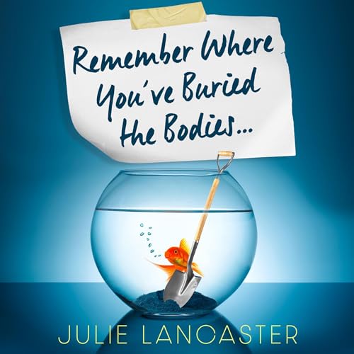 Remember Where You&amp;rsquo;ve Buried the Bodies -- Julie Lancaster episode artwork