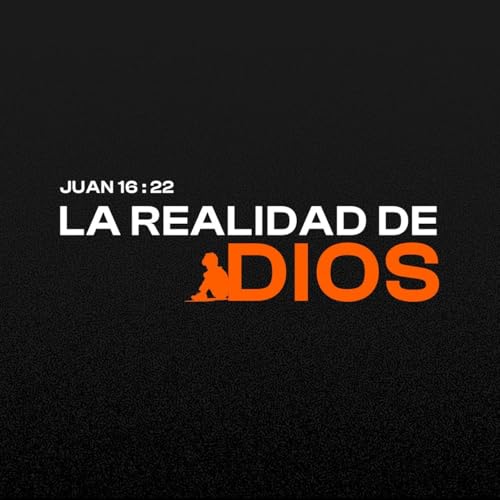 La realidad de Dios