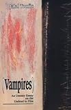 Vampires: An Uneasy Essay on the Undead in Film