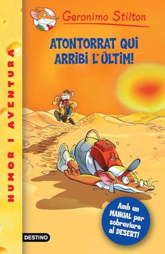 ATONTORRAT QUI ARRIBI L'úLTIM!