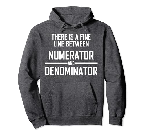 Funny Maths Fractions Joke - Camiseta de línea fina Sudadera con Capucha