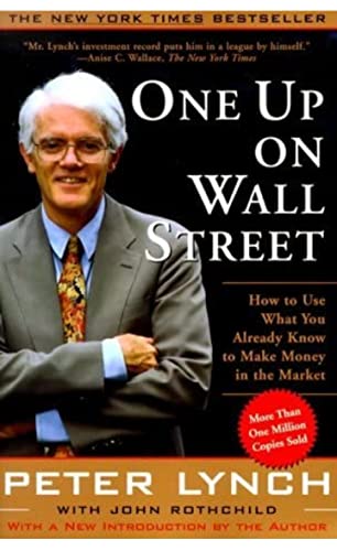 One Up On Wall Street: How To Use What You Already Know To Make Money In The Market