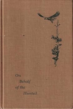 Hardcover On behalf of the hunted Book
