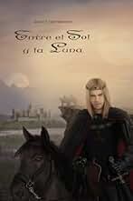 Entre el Sol y la Luna (Saga de Los Lagos nº 2)
