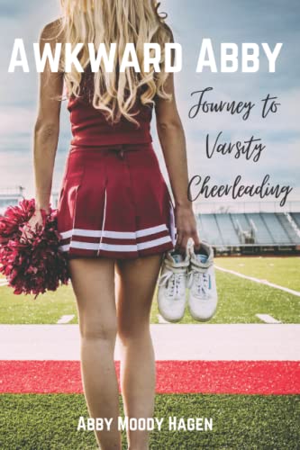 Awkward Abby - Journey to Varsity Cheerleading: 1
