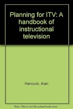 Unknown Binding Planning for ITV: A handbook of instructional television Book