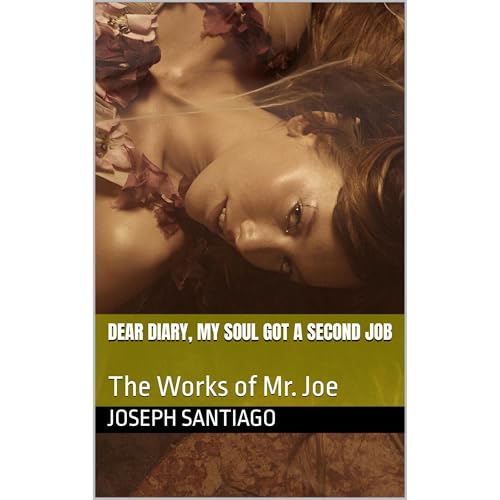 Dear Diary, My Soul Got a Second Job Audiolibro Por JOSEPH SANTIAGO arte de portada