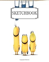 Sketchbook: Minions 3 : 100 Pages of 8" x 10" Blank Paper for Drawing 1727547152 Book Cover