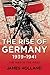 The Rise of Germany, 1939-1941: The War in the West, Volume One