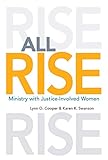 ALL RISE: Ministry with Justice-Involved Women