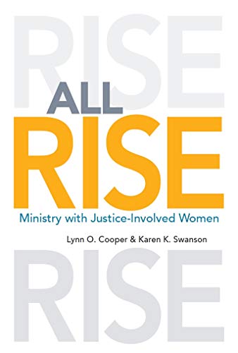 ALL RISE: Ministry with Justice-Involved Women