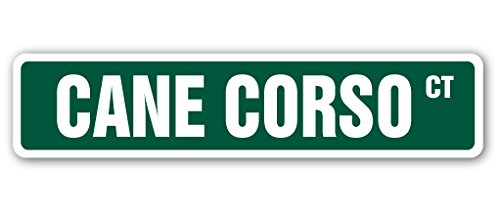 Cane Corso Street Sign Italian Mastiffs Breeder Groomer Kennel | Indoor/Outdoor | 18" Wide