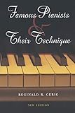 Famous Pianists and Their Technique, New Edition