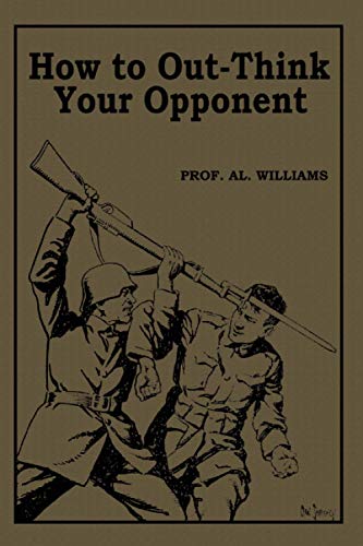 How To Out-Think Your Opponent: T. N. Tactics For Close-In Fighting
