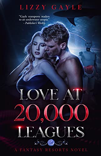 Love at 20,000 Leagues (Fantasy Resorts Book 1) by [Lizzy Gayle, Mystic Owl]