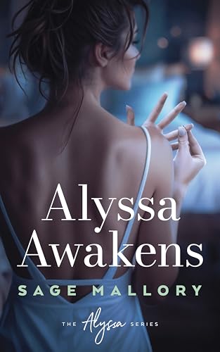 Alyssa Awakens (The Alyssa Series Book 1)