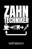  ZAHNTECHNIKER NOTIZBUCH: Geschenkidee für Zahntechniker  Notizbuch mit 110 linierten Seiten  Format 6x9 DIN A5  Soft cover matt  Klick auf den Autorennamen für mehr Designs zu diesem Thema