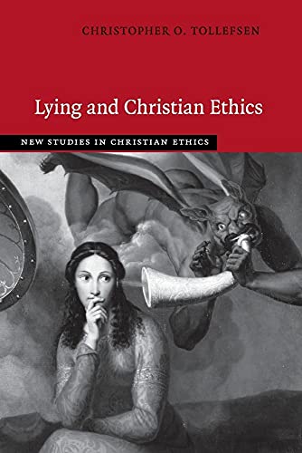 Lying And Christian Ethics (New Studies In Christian Ethics)