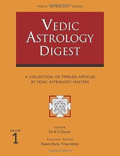 Vedic Astrology Digest Volume 1