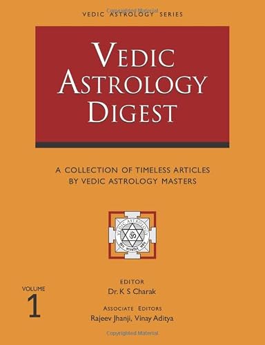 Vedic Astrology Digest Volume 1