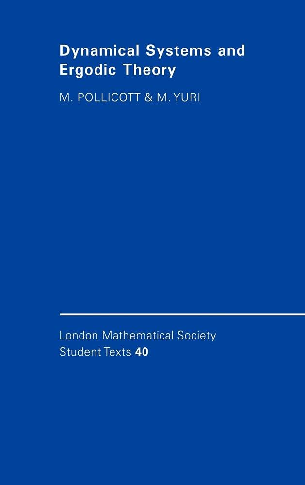 Dynamical Systems and Ergodic Theory: 40 (London Mathematical So