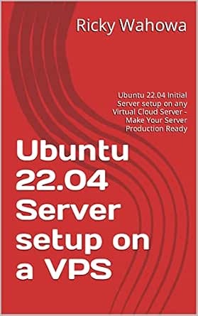 Ubuntu 22.04 Server Setup on a VPS