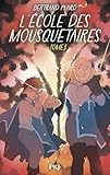 L\'Ecole des mousquetaires - tome 03 (3)