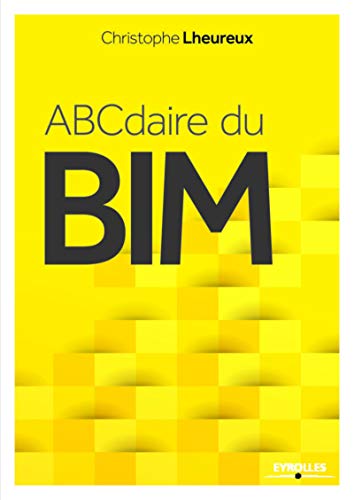 ABCdaire du BIM (EYROLLES)