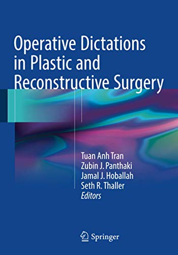 Operative Dictations in Plastic and Reconstructive Surgery Operative Dictations in Plastic and Reconstructive Surgery