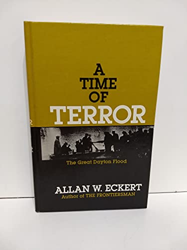 A Time of Terror: The Great Dayton Flood 0913428027 Book Cover