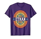 Best Ethan Ever - Funny Ethan Name T-Shirt