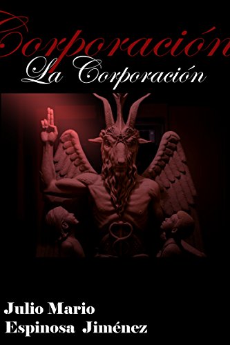 La Corporación (El Dossier de la Corporación Montwell nº 2) (Spanish Edition)