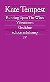  Running Upon The Wires / Vibrationen: Gedichte (edition suhrkamp)