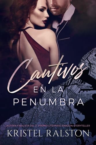 Cautivos En La Penumbra: Romance Contemporáneo - Volumen Independiente . Cautivos En La Penumbra: Romance Contemporáneo - Volumen Independiente .