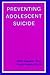 Preventing Adolescent Suicide