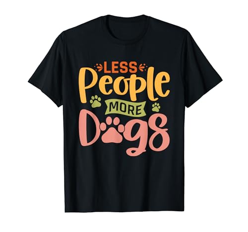 Vintage Less People More Dogs Funny Puppy Dog Lovers t-shirt