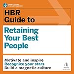 Cover of HBR Guide to Retaining Your Best People