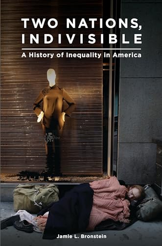 Two Nations, Indivisible: A History of Inequality in America