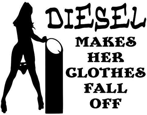 Diesel hace que su ropa se caiga divertida adhesivo gráfico Auto, pared, portátil, camión, pegatina para ventanas, coches, camiones