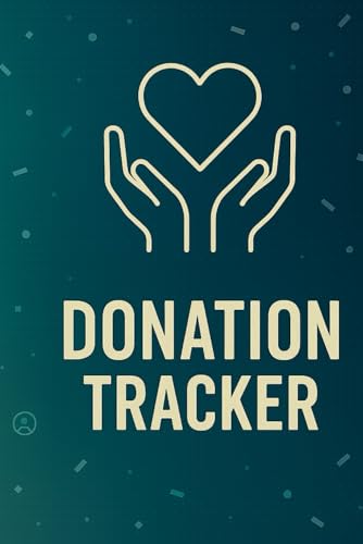 donation tracker: Track every donation. Stay organized. Make impact count.