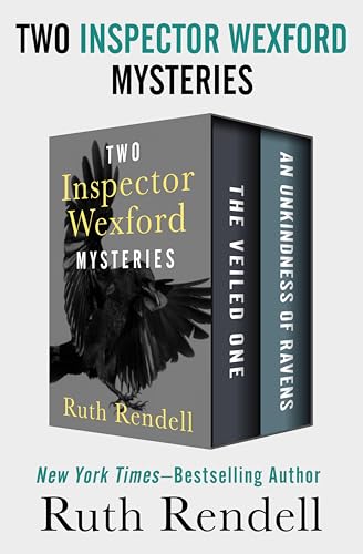 Two Inspector Wexford Mysteries: The Veiled One and An Unkindness of Ravens (The Inspector Wexford Mysteries)