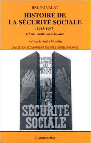 Télécharger Histoire de la sécurité sociale (1945-1967) : L'Etat, l'institution et la santé PDF